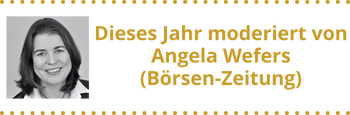 Dieses Jahr moderiert von Angela Wefers  (Börsen-Zeitung)